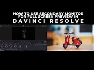 How to use your secondary monitor as full screen preview in Davinci resolve