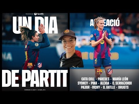 EN DIRECTO 💙❤️ BARÇA FEM - ATLÉTICO DE MADRID 💙❤️ LA LIGA EN JUEGO 🔥
