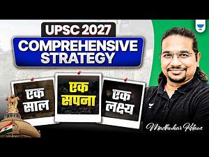 How to Start UPSC Preparation for Beginners | UPSC 2027/28 Comprehensive Strategy by Madhukar Kotawe