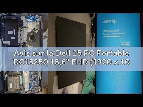 Avis sur la Dell 15 PC Portable DC15250 15,6" FHD (1920 x 1080) 120 Hz, Processeur Intel Core i5-133