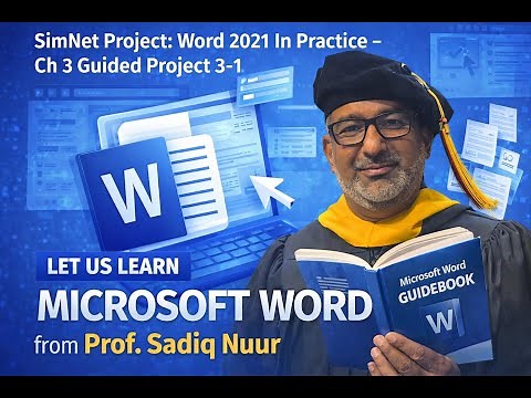 SimNet Project Word 2021 In Practice- Ch 3 Guided Project 3-1