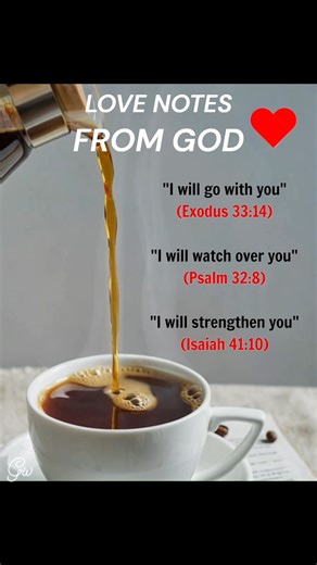 "I will go with you " (Exodus 33:14) "I will watch over you" (Psalm 32:8) "I will strengthen you " (Isaiah 41:10) #lovenotesfromGod #godlywomandaily #WordOfGod #thankful | Godly Woman Daily