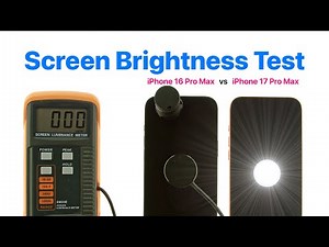 Screen Brightness Test: iPhone 17 Pro Max vs iPhone 16 Pro Max