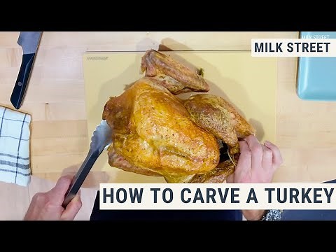 How to Carve a Turkey (and Pick the Right Knife) | Milk Street Cooking School