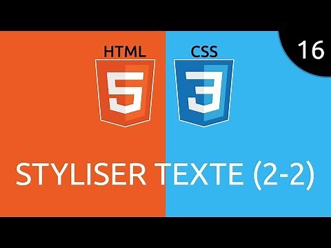 HTML/CSS #16 - styliser texte (2/2)