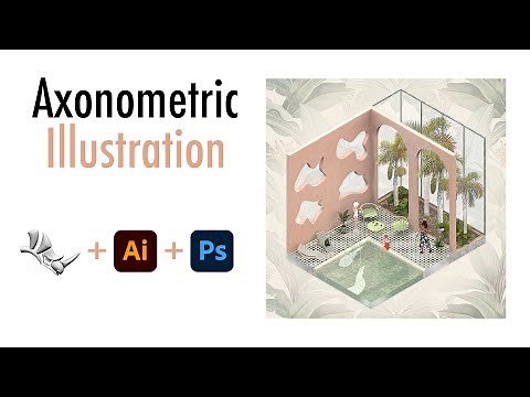 HOW TO create an AXONOMETRIC ILLUSTRATION with Rhino, Illustrator, Photoshop