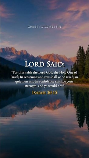 Return To God And Rest In His Strength ✨ Isaiah 30:15 #dailybibleverse #faith #amen #quotes