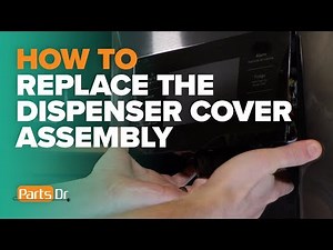 How to replace the dispenser cover assembly part # DA97-12675T in a Samsung refrigerator