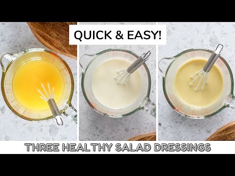 Three Simple & Healthy Salad Dressings | Quick + Easy