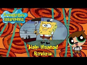 Help Wanted (SpongeBob Squarepants Review)