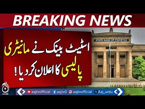 State Bank announces monetary policy - Aaj News Breaking