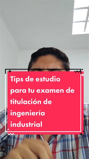 Tips para estudiar para tu examen de titulación de ingeniería industrial #ingenieriaindustrial #ingenieria #ingenieroindustrial #egelplus #egelingenieriaindustrial #examenegel