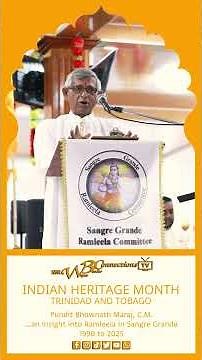 Part 3 - Pundit Bhownath Maraj, C.M. gives an insight into Ramleela in Sangre Grande: 1990 - 2025