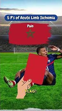 5 P’s of Acute Limb Ischemia - Mbappe