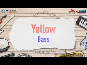 Coldplay - Yellow Bass TAB