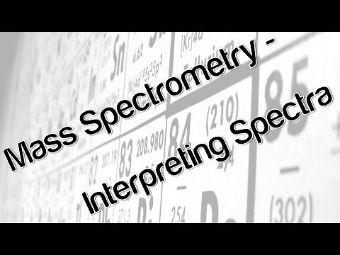 Mass Spectrometer - Interpreting Spectra