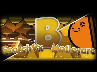 B - By Motleyorc (Me) & ScorchVx