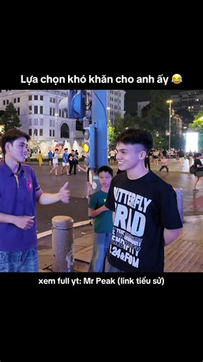 Phải tui chọn cả 2 @lexuananhhhhh #mrpeakvn #mrbichvn | mr bích việt nam
