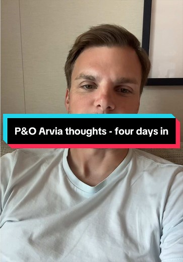 P&O Arvia review: Impressions after four days at sea