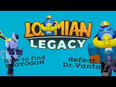 How to find PROTOGON & defeat Dr.Vanta Loomian Legacy Roblox