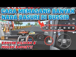 How to Install Viral Basuri Tones, Many Choices & Complete on BUSSID!!