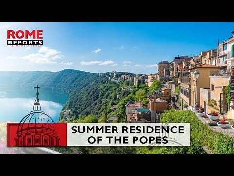 05. VATICAN UNSEEN: CASTEL GANDOLFO- THE SUMMER RESIDENCE OF THE POPES