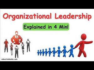 What is Organizational Leadership? Organizational Leadership Style