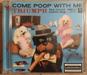 Triumph The Insult Comic Dog - Come Poop With Me