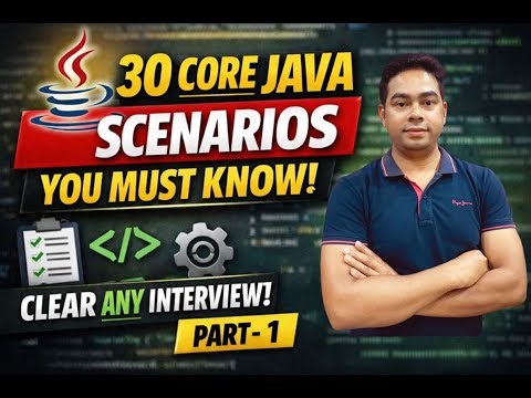 If You Know These 30 Core Java Scenarios, You’ll Clear Any Interview | Part-1