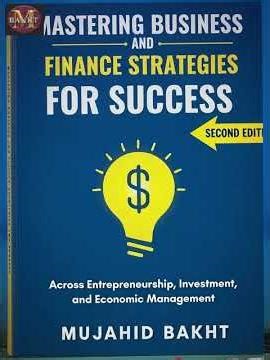 Mastering Business and Finance Strategies for Success "2nd Edition"