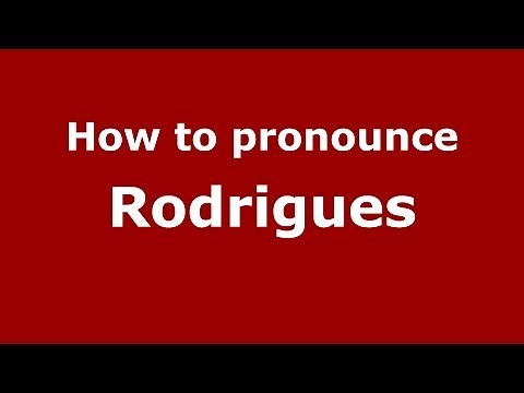How to pronounce Rodrigues (Brazilian Portuguese/São Paulo, Brazil) - PronounceNames.com