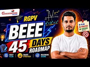 RGPV BEEE Final Exam Roadmap | Complete 45 Days Study Plan | B.Tech 1st Year
