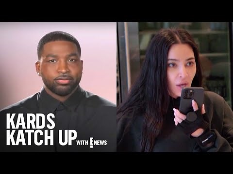Khloé Finds Out Tristan Fathered a Baby Boy | The Kardashians Recap With E! News