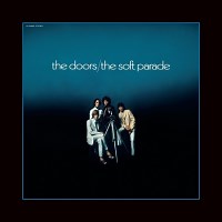 Jazz Album: The Soft Parade - 50th Anniversary Deluxe Edition by The Doors