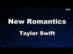 New Romantics - Taylor Swift Karaoke 【With Guide Melody】 Instrumental