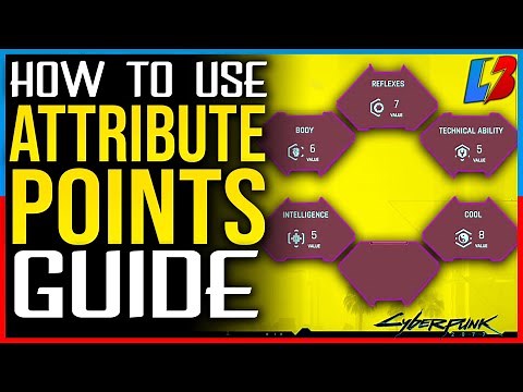 HOW TO USE ATTRIBUTE POINTS in Cyberpunk 2077 - Attribute Points Guide