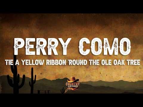 Perry Como - Tie A Yellow Ribbon 'Round The Ole Oak Tree (Lyrics)