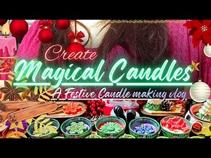 The Ultimate Christmas and New Year Candle DIY Guide🕯️| Scent your Season | From Wax to Wonder 🕎