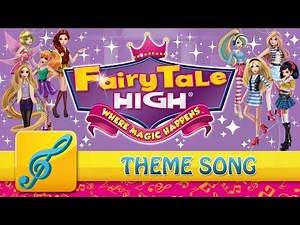 Fairy Tale High Theme Song (FULL SONG)