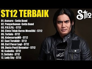St12 Setia Band Full Album || Full Album Terbaik Terpopuler