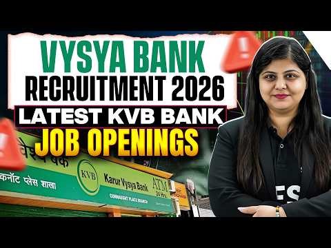 Vysya Bank Recruitment 2026 | What? Are The Latest KVB Bank Job Openings