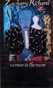 Zachary Richard - Women In The Room