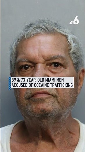 Miami men, ages 89 and 73, accused of cocaine trafficking