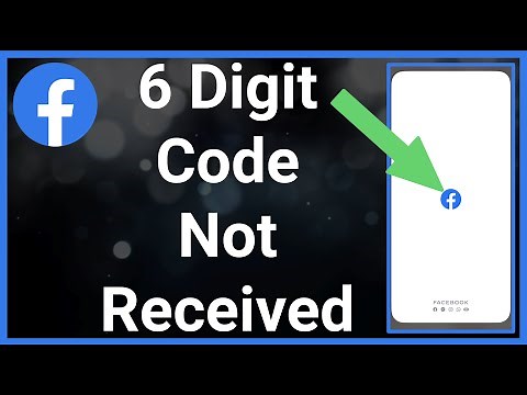 Facebook 6 Digit Code Not Received (Help!)