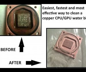 Easiest, Fastest and Most Effective Way to Clean a Copper CPU/GPU Water Block