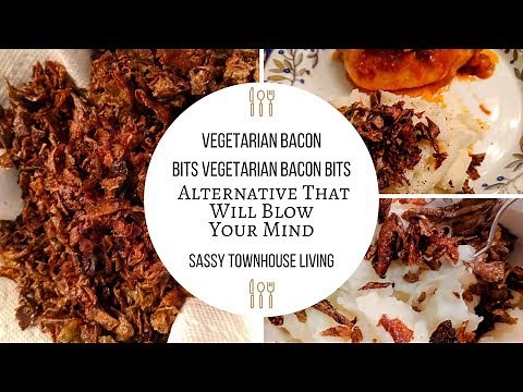 Vegetarian Bacon Bits Alternative That Will Blow Your Mind