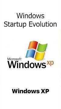 Windows Startup Evolution