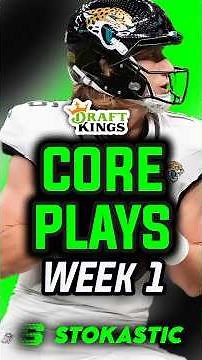DraftKings NFL DFS Week 1 Core Plays | Sunday 9/7 DFS Picks