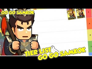 Tier List Go Go Samkok || Go Go Samkok Tier List