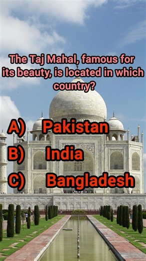 The Taj Mahal, famous for its beauty, is located in which country? #gk #english #short